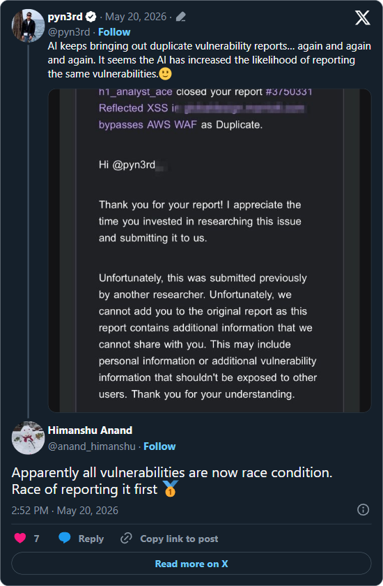 pyn3rd tweets that AI keeps producing duplicate vulnerability reports, attaching a HackerOne message closing a report as a duplicate. Himanshu Anand replies that all vulnerabilities are now race conditions